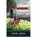 The Orphan the Marine and the Mastiff