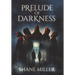 Prelude of Darkness
