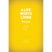 A Life Worth Living Guest Manual