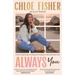 Always You: A Story of Beginnings, of Endings and of Waiting for What Was Meant to Be
