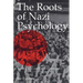 The Roots of Nazi Psychology: Hitler's Utopian Barbarism
