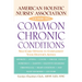 American Holistic Nurses' Association Guide to Common Chronic Conditions: Self-Care Options to Complement Your Doctor's Advice