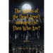 The Spirits of the Dead Aren't amongst Us! Then Who Are?: Book 6