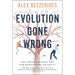 Evolution Gone Wrong: The Curious Reasons Why Our Bodies Work (or Don't)