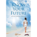 Know Your Future