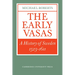 The Early Vasas: A History of Sweden 1523 1611