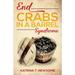 End Crabs in a Barrel Syndrome