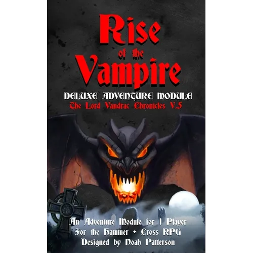 Rise of the Vampire: Deluxe Adventure Module
