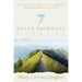 Seven Pathways: Ancient Practices for a Deeper Relationship with God