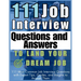 111 Job Interview Questions and Answers to Land Your Dream Job: 111 Most Common Job Interview Questions with Expert Tips, Guides, and Insights to Answ