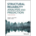 Structural Reliability Analysis and Prediction
