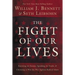 The Fight of Our Lives: Knowing the Enemy, Speaking the Truth, and Choosing to Win the War Against Radical Islam