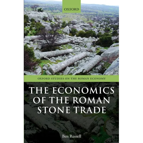 Economics of the Roman Stone Trade
