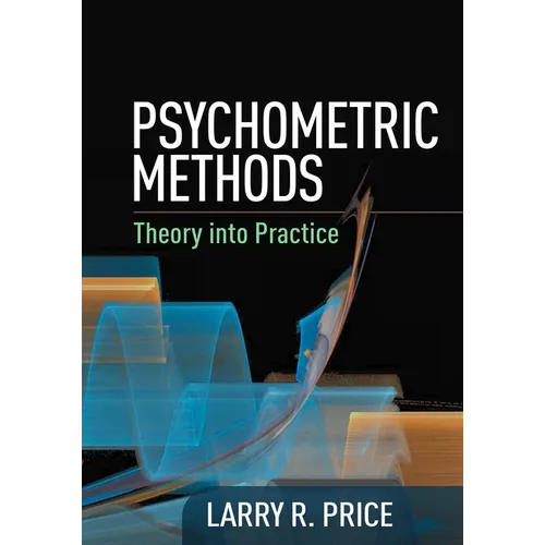 Psychometric Methods: Theory Into Practice