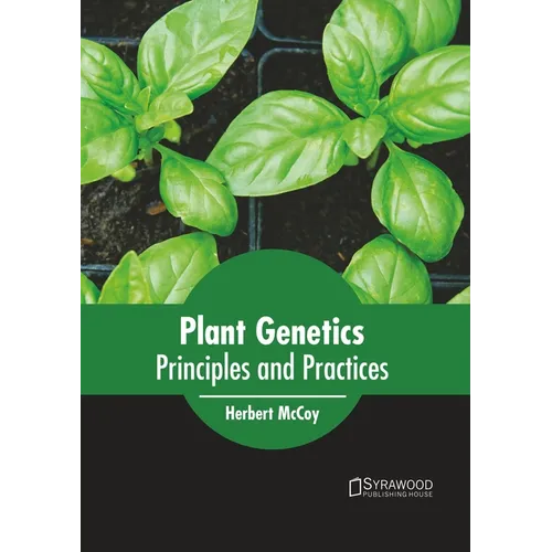 Plant Genetics: Principles and Practices