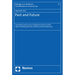 Past and Future: Transitional Justice Versus Traditional Criminal Justice? Ways of Dealing with Past Conflicts and Past Autocracies
