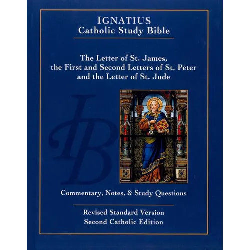 The Letter of Saint James, the First and Second Letters of Saint Peter, and the Letter of Saint Jude