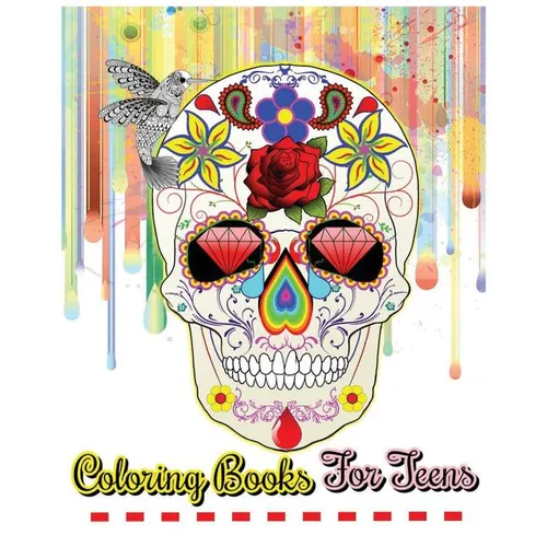 Coloring Books For Teens: Beautiful Flowers, Mandalas, Animals And Skull Designs
