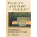 Pleasures of Literary Spatiality: Expanding and Contracting Settings