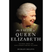 The Faith of Queen Elizabeth: The Poise, Grace, and Quiet Strength Behind the Crown