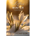 Lilies In Winter