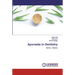 Ayurveda in Dentistry