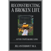 Reconstructing a Broken Life: . . . After Unspeakable Loss