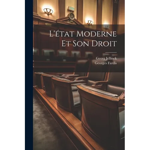 L'état Moderne Et Son Droit
