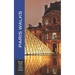 Paris Walks: Walking Tours of Neighborhoods and Major Sights of Paris (Europe Made Easy Travel Guides)