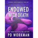Endowed with Death