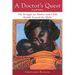 A Doctor's Quest: The Struggle for Mother-And-Child Health Around the Globe