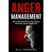 Anger Management: How to Take Control of Your Anger, Develop Self Control, and Live a Happier Life