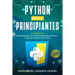 Python para Principiantes: 2 Libros en 1: Programación de Python para principiantes + Libro de trabajo de Python