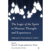 The Logic of the Spirit in Human Thought and Experience: Exploring the Vision of James E. Loder Jr