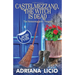 Castelmezzano, The Witch Is Dead: An Italian Cozy Mystery - LARGE PRINT