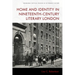 Home and Identity in Nineteenth-Century Literary London