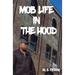 Mob Life in the Hood