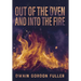 Out of the Oven and into the Fire