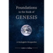 Foundations in the Book of Genesis: A Geologist's Perspective