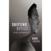 Shifting Optics: A Life, in Perspective