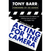 Acting for the Camera: Revised Edition
