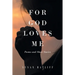 For God Loves Me: Poems and Short Stories