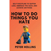 How To Do Things You Hate: Self-Discipline to Suffer Less, Embrace the Suck, and Achieve Anything