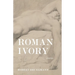 Roman Ivory