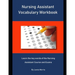 Nursing Assistant Vocabulary Workbook: Learn the key words of the Nursing Assistant Course and Exams