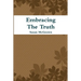 Embracing The Truth