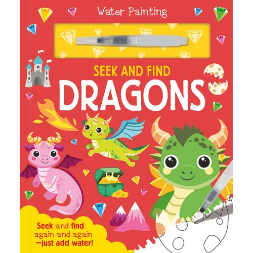 Seek and Find Dragons: A Reusable Water Painting Activity Book for Children Aged 3-5