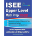ISEE Upper Level Math Prep 2020-2021: The Most Comprehensive Review and Ultimate Guide to the ISEE Upper Level Math Test