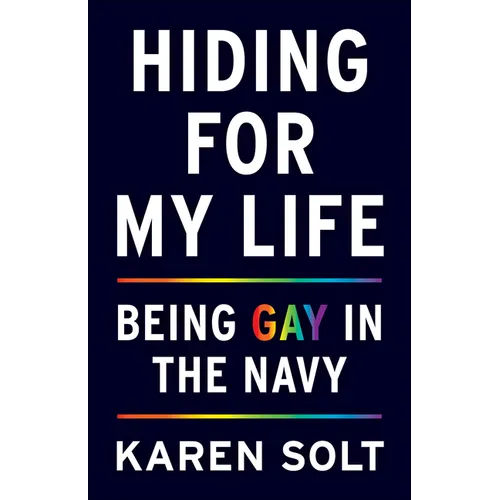 Hiding for My Life: Being Gay in the Navy
