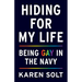 Hiding for My Life: Being Gay in the Navy